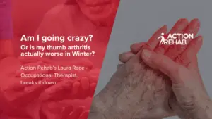 Action Rehab The Hands Physio thumb arthritis blog cover of hands