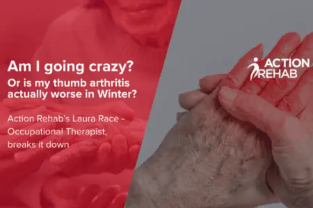 Action Rehab The Hands Physio thumb arthritis blog cover of hands
